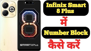 How to block any number in Infinix Smart 8 Plus || Infinix Smart 8 Plus block and unblock ||