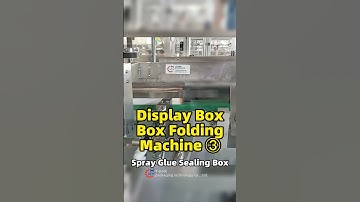 Display Box Box Folding Machine ③Spray Glue Sealing Box