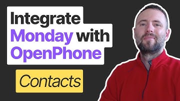 Integrating Monday.com with OpenPhone : Contacts