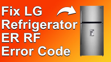 LG Fridge ER RF Error Code (How To Fix ER RF Error Code - Step-By-Step Troubleshoot Guide!)