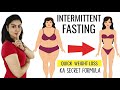 Quick Weight Loss With Intermittent Fasting For Beginner&#39;s Ka REAL Formula Which No One Tells