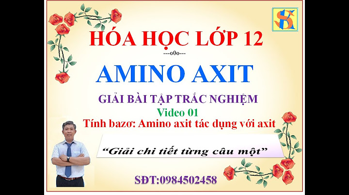 Giải bài tập hóa học 12 amino axit năm 2024