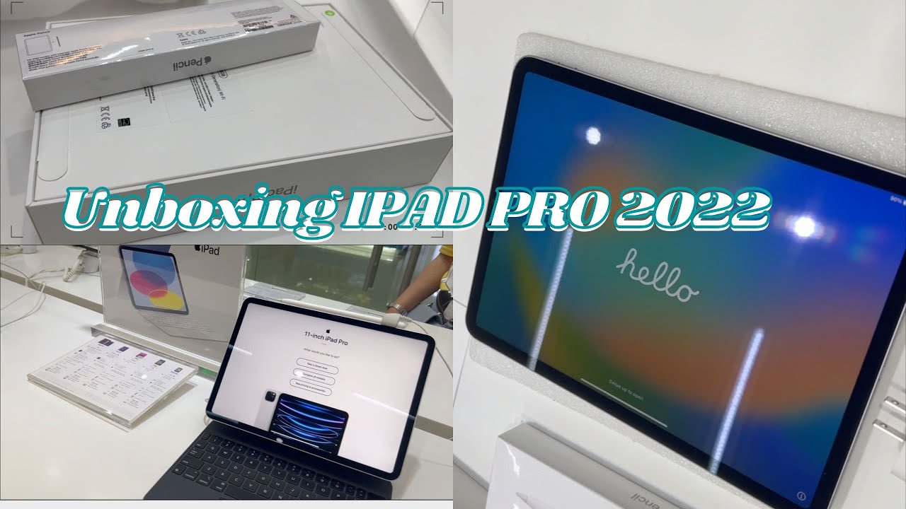 IPAD PRO 2022 UNBOXING! - YouTube