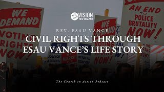 Civil Rights Through Esau Vance’s Life Story