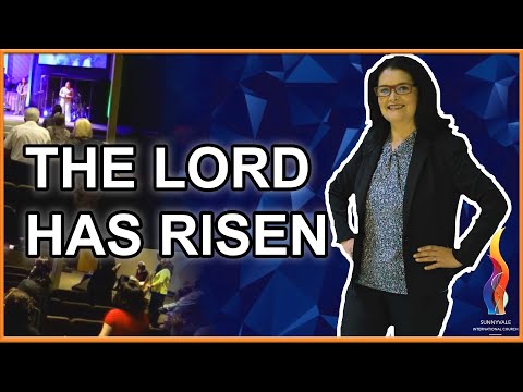 The King Has Risen Resurrection Sunday | Sunnyvale International Church | Pastor Lupe