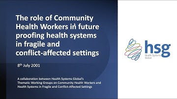 July 8/21 Role of CHWs in future proofing health systems in fragile and conflict-affected settings