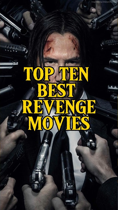 Top Ten Best Revenge Movies