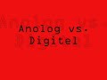 Anolog vs. Digitel