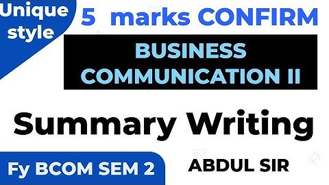 Summary ✍️ writing 5marks :How to Write?Business Communication sem2  FYBCOM sem2 FYBAF FYBMS Ark sir
