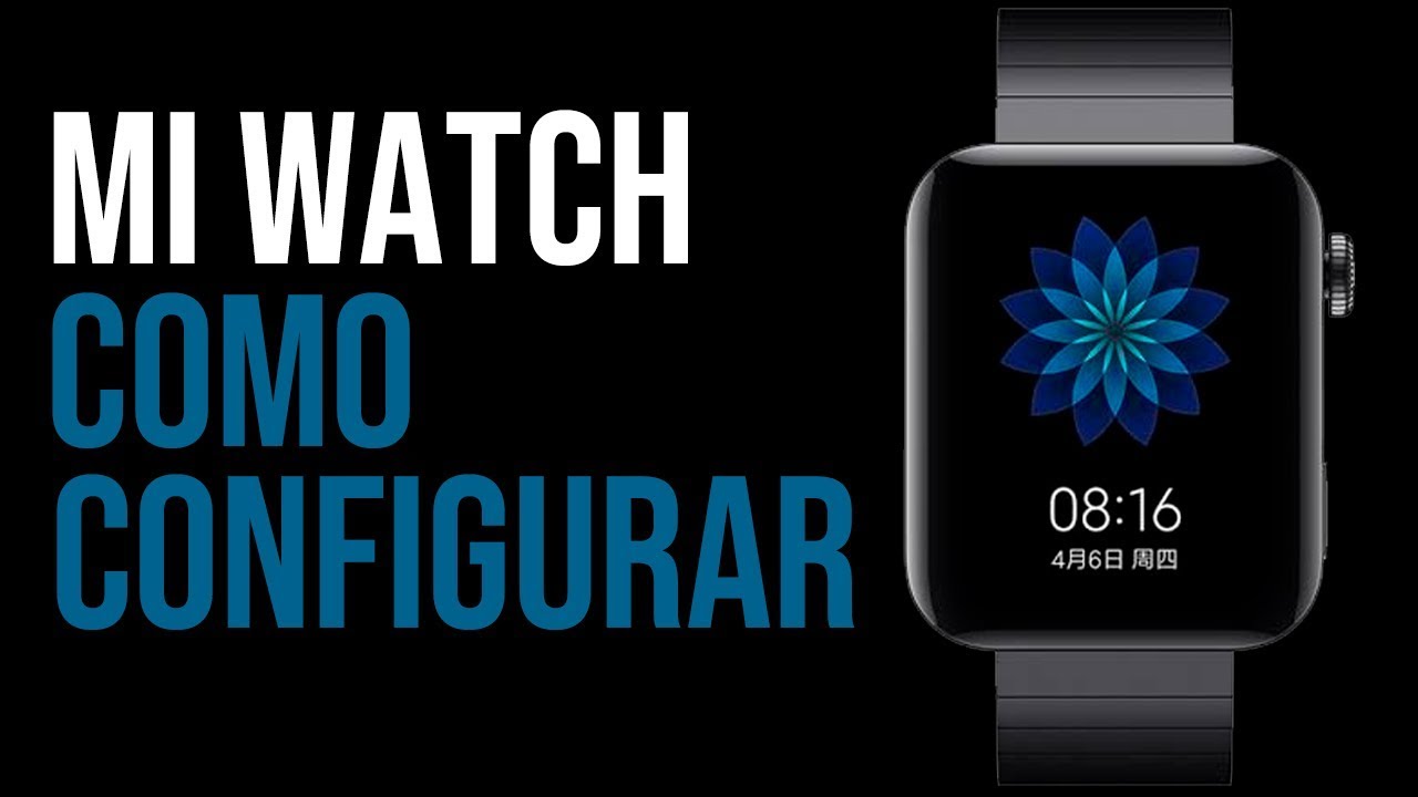 Como configurar o Xiaomi Mi Watch no Android ou iPhone (iOS) - YouTube