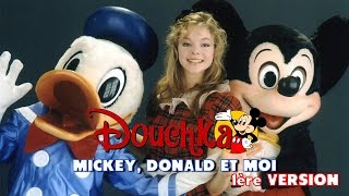 DOUCHKA - Mickey Donald et moi [CLIP OFFICIEL - 1ère version] 1984