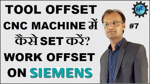 How To Set Tool Offset Or Work Offset For Boring Tool On Siemens Controller Cnc Machine In Hindi