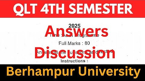 QLT 4th Semester 2025 // Answers discussion // Berhampur university