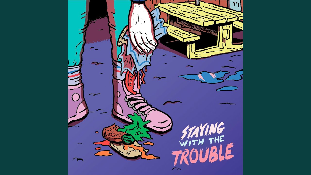 YouTube에서 Staying With The Trouble 보기 YouTube에서 Staying With The Trouble 보기