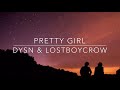 dysn Pretty girl lyrics