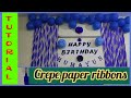 Crepe paper ribbons |Tutorial ribbon| |how to make ribbons|