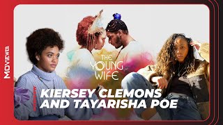 Kiersey Clemons & Tayarisha Poe on the Cinematic Chaos of The Young Wife | Interview