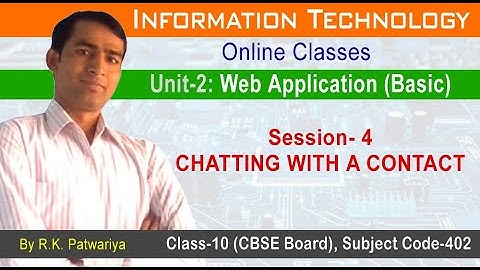 #26 |Unit 2: Session-4 Chatting with a Contact | Information Technology(Code-402)-Web Application