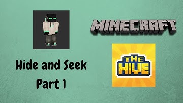 Minecraft - The Hive Hide and Seek Part 1