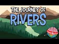 The Journey of Water From Source to Sea