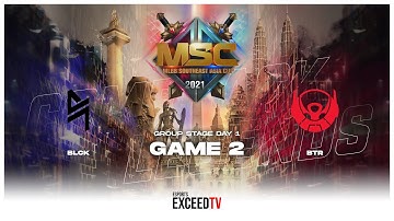 BLACKLIST vs BIGETRON Game 2 MSC 2021 | English | ExceedTV