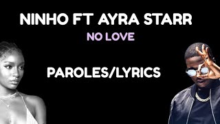 Ninho ft Ayra Starr - NO LOVE (Paroles/lyrics)