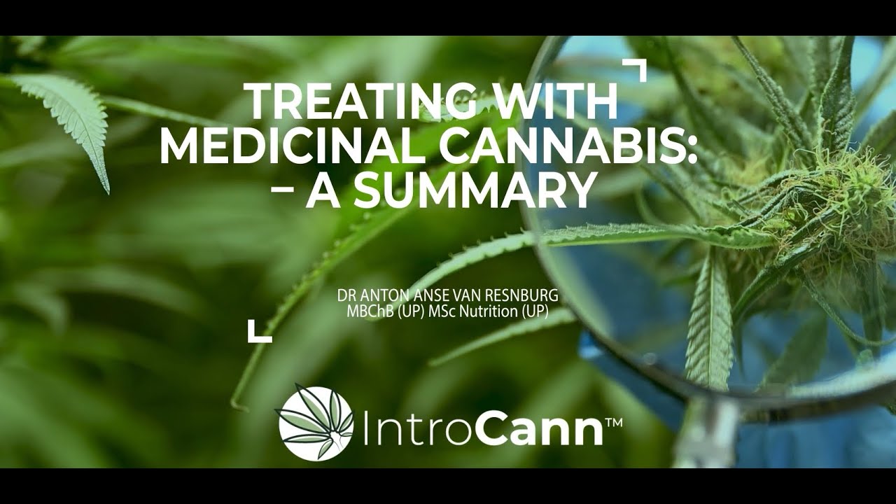 Treating with Medicinal Cannabis - A Summary