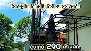 proses pembuatan kanopi minimalis dari hollow galvanis