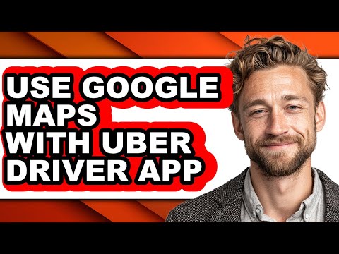 How to Use Google Maps with Uber Driver App (updated)