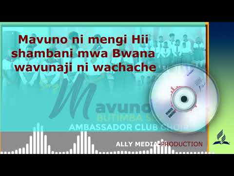 Mavuno Song Soon Available On YouTube Ambassador Choir From Butimba Sda Church