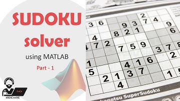Sudoku Solver in MATLAB (Promo) | let
