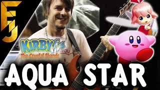 Kirby 64: The Crystal Shards - "Aqua Star" Guitar Cover | FamilyJules chords