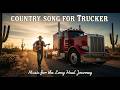 Highway Country Rock Mix 🚛 Long Haul Driving Songs (Stay Awake &amp; Drive!)