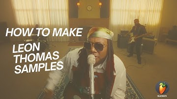How to Make Leon Thomas Type Samples | Soulful R&B Sample Tutorial