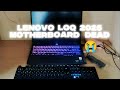 Lenovo loq motherboard dead 😭😭 #lenovo #lenovoloq #lenovo loq 15irx9