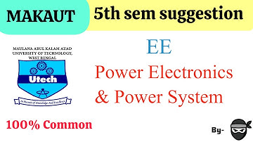 Power Electronics & Power System EE 5th semester suggestion #makaut