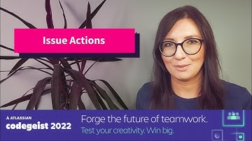 ISSUE ACTIONS FOR JIRA - Atlassian Codegeist 2022