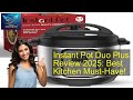 Instant Pot Duo Plus Review 2025: Best Kitchen Must-Have!