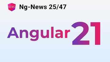 Ng-News 25-47: Angular 21