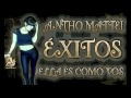 ANTHO MATTEI - ÉXITOS