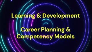 #3 SPHR Study Guide: Learning & Development, Career Planning & Competency Models Wealth