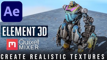 Element 3D Realistic Texture With Quixel Mixer | After Effect Tutorial
