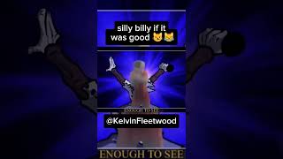 silly billy if it was good 😼😹 #fnf #fnfmod #sillybilly @kelvinfleet