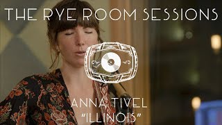 Video thumbnail of "The Rye Room Sessions - Anna Tivel "Illinois" LIVE"