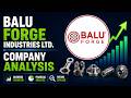 Balu Forge Industries Ltd Company Analysis | Strengths, Risks & Future Growth