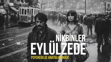 Nikbinler - Eylülzede | 70s Psychedelic Anatolian Rock