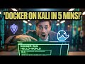 Install Docker on Kali & Run Your First Container in 5 Mins 🐳