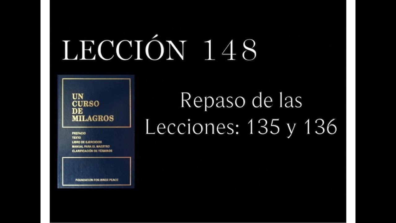 Lección 148 Un Curso de Milagros