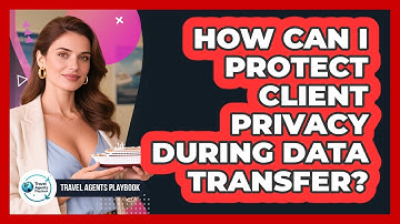 How Can I Protect Client Privacy During Data Transfer?
