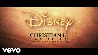 Royal Philharmonic Orchestra Christian Li - Let It Go From Frozen